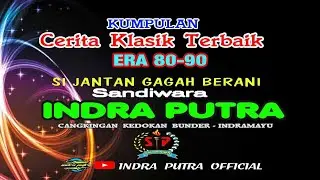 SANDIWARA INDRAPUTRA - LAHIRE NABI MUSA