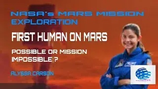 NASA's MARS MISSION EXPLORATION || First Human on Mars, it is possible or mission impossible?