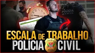 COMO &Eacute; A ESCALA DE TRABALHO NA POL&Iacute;CIA CIVIL?