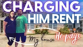 Why I charge my boyfriend rent to live in my house (& I don't pay 🤷‍♀️)