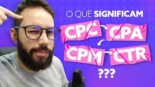 O QUE SIGNIFICA CPC, CPA, CPM E CTR?