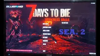 Lets Play 7 Days to Die Version1 Darkness Falls Exp season2 ep62.