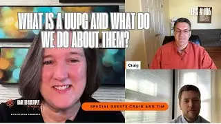 What is a UUPG and What Do We Need to Do About Them? (Ep. 106)