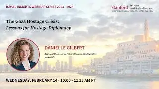 The Gaza Hostage Crisis: Lessons for Hostage Diplomacy