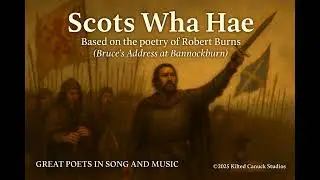 Scots Wha Hae (Robert Burns), &copy;2025 Kilted Canuck Studios