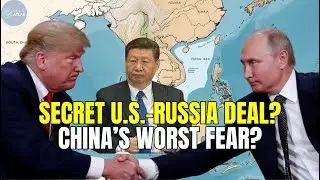 Secret U.S.-Russia Talks: What China Fears Most!