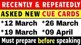 Recently asked cue cards   19 March Ielts exam Prediction   26 March Ielts exam Prediction   9 April