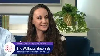The Wellness Shop 365 CO&CO 9news 1 24 2023