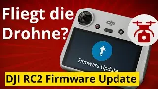 DJI Firmware Update RC2 Controller SCREEN LOOK FEATURE im Test Mini 4 Pro fliegt die Drohne ?