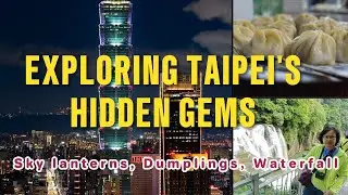 Exploring Taipei's hidden gems