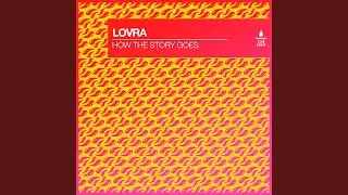 How the Story Goes (Extended Mix)