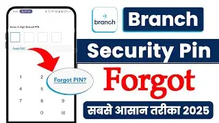 Branch Loan App Security Pin Forgot | Branch Loan App Forgot Pin | Smart Lakhan