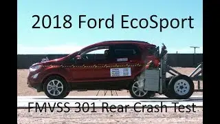 2018-2020 Ford EcoSport FMVSS 301 Rear Crash Test (50 Mph)
