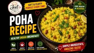Easy Homemade Poha | Light & Healthy Breakfast | Jeet Homemade Foods
