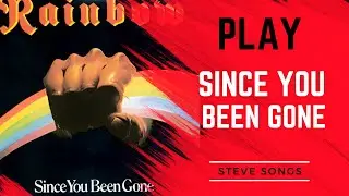 Since You Been Gone by Rainbow - Guitar Lesson | Steve Songs