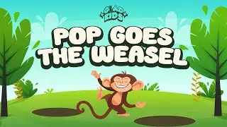 GLAD KIDS - POP GOES THE WEASEL (Nursery Rhymes)