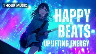 HAPPY BEATS 🎸 Uplifting Energy BGM | Guitar, Piano & Synth for Study, Work, Focus | VOL.01