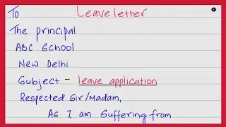 Leave Application Writing | Format & Sample for Students