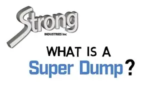 What is a Super Dump (Superdump) Dump Truck?