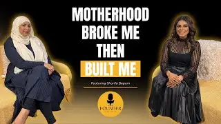 From Postnatal Depression to Empowerment & Purpose | Sharifa Begum&rsquo;s Founder Journey