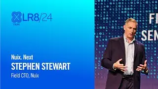 XLR8/24 Keynote Sydney: Stephen Stewart - Field CTO, Nuix