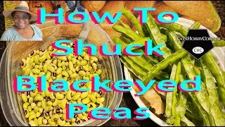 #how to Shuck - #shelling  #blackeyedpeas  #tips #technique  - #catshobbycorner
