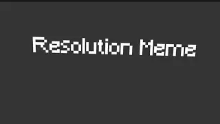 RESOLUTION MEME MINECRAFT ANIMATION