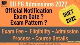 DU PG Admissions 2022 | Official Notification Explained | Exam Date | Exam Pattern | Course Details