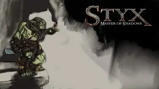 Styx: Master of Shadows [part 9] Sneaky Sneaky