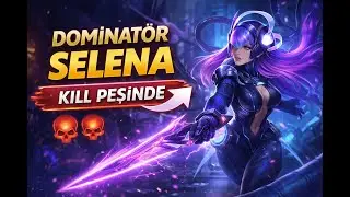 Dominatör Selena | Kill Peşinde