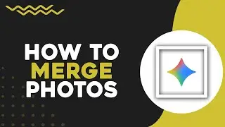 Как объединить фотографии в Google Gemini (краткое руководство)