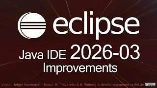 Eclipse 2026-03 Java IDE Improvements