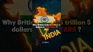 How Britain Drained $45 Trillion from India in 200 Years! #shorts #aesthetic