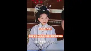 REVIEW PHIM : CHIẾU DẠNG CHỦ MẪU BẢN FULL #phimhaynhat2025 #reviewphim #thangioreview #phimhay
