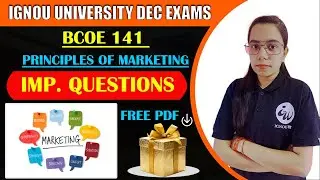 BCOE 141 | PRINCIPLES OF MARKETING || IGNOU WALAY || CLASS BY SARAS MAM