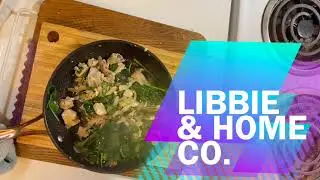 No Talk | Roasted Chicken & Spinach  | Good Vibes | Libbie & Home Co.