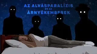 Az alvásparalízis és az Árnyékemberek