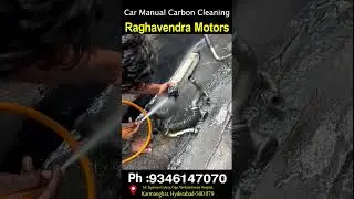 car manual carbon cleaning #carboncleaning #carservices #ragavendra #hyderabad #mechanic #shoerts