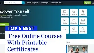 5 Best Free Online Courses With Printable Certificate