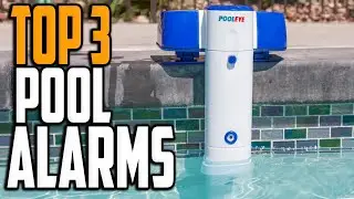 Best Pool Alarm in 2023 - Top 3 Pool Alarms Reviews