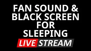 🔴Black Screen Fan White Noise LIVE | Sleep Better, Relax Faster, Stay Asleep