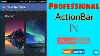 Make Professional Actionbar in Thunkable | Appybuilder | Makeroid -99Features