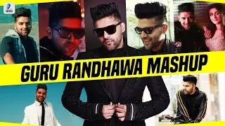 Guru Randhawa Mashup   Birthday Special   Latest Punjabi Songs 2020   IDMedia