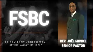 Rev. Pasteur Joël Michel | L'UNITÉ EN CHRIST C'EST QUOI ? | 02/01/2026 | FSBC OF SPRING VALLEY, NY
