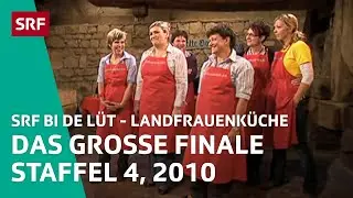 Das grosse Finale Staffel 4 | Landfrauenk&uuml;che 2010 &ndash; SRF bi de L&uuml;t | SRF