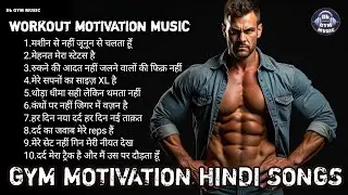 Top 10 Hindi Gym Workout Motivation Songs 🔥 Dk Gym Music 060 💪Best Fitness Music Playlist 2025
