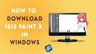 How to Download Ibis paint X in Windows | Ibis Paint X