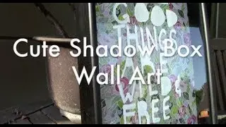 Cute Shadow Box Wall Art