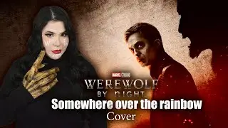 Somewhere over the rainbow-WEREWOLF BY NIGHT/Amanda Flores (Cover) #marvel #disneyplus