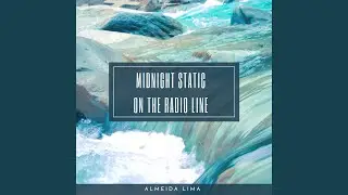 Midnight static on the radio line